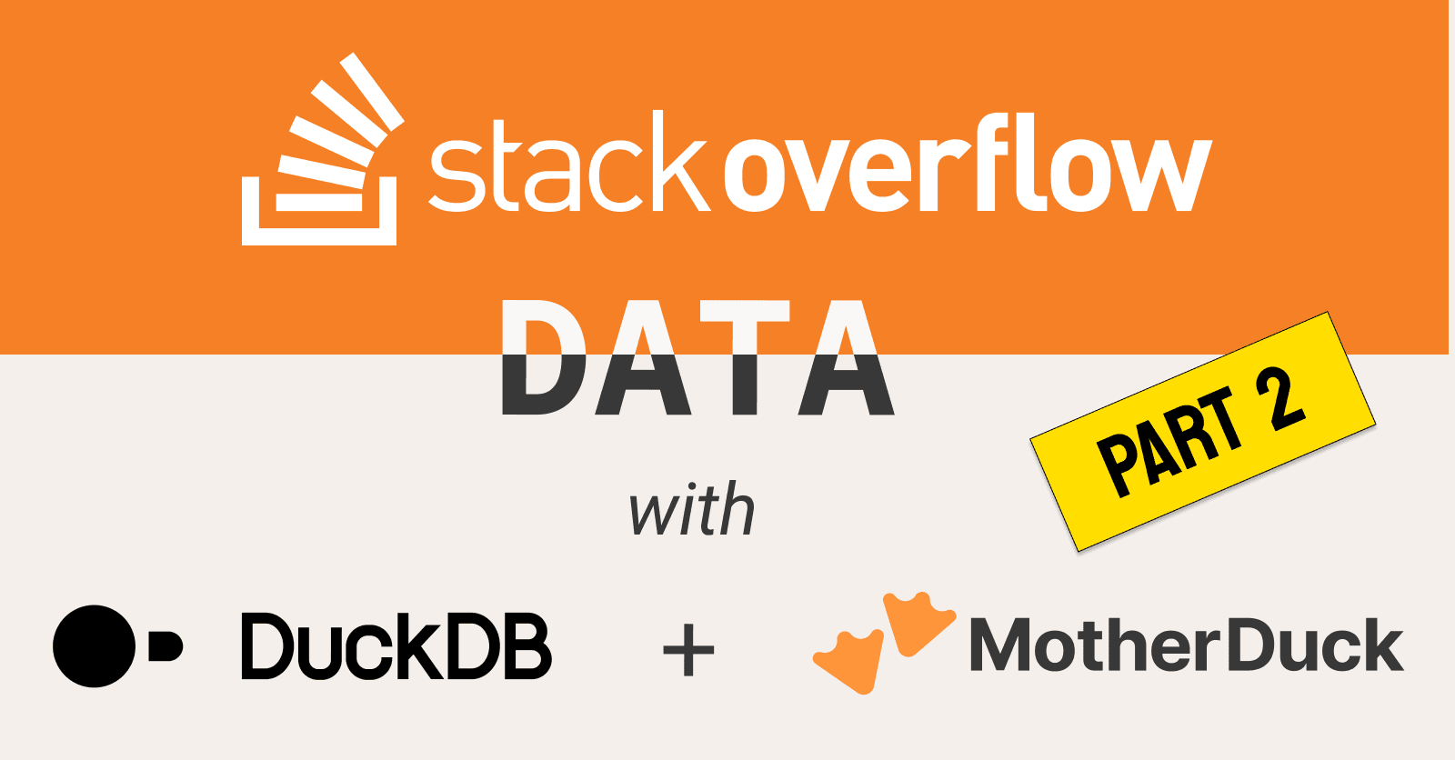 Exploring StackOverflow with DuckDB on MotherDuck (Part 2)