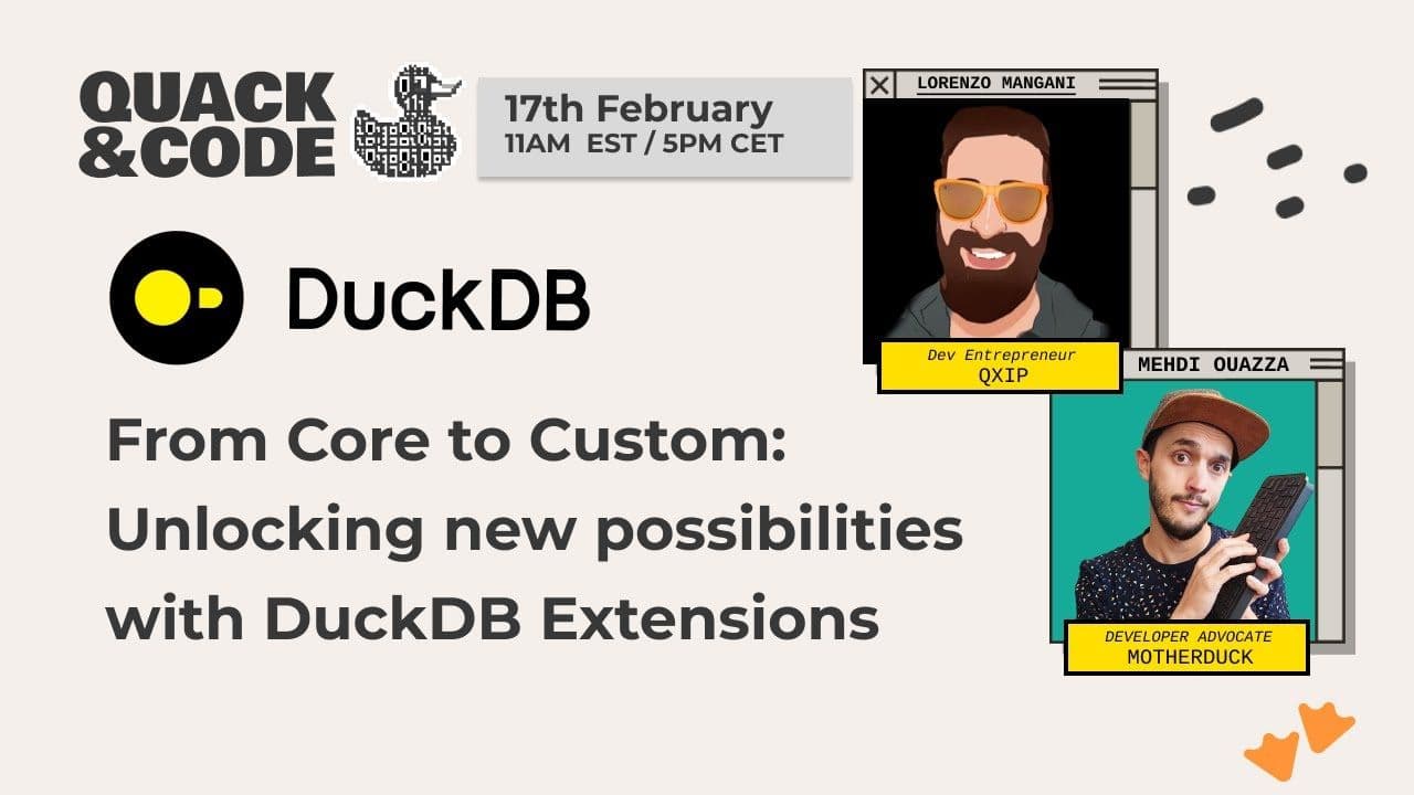 "From Core to Custom: Unlocking new possibilities with DuckDB Extensions" video thumbnail