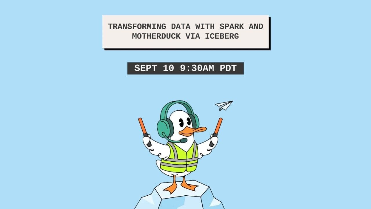 "Data takes Flight: Transforming Data with Spark and MotherDuck via Iceberg" video thumbnail
