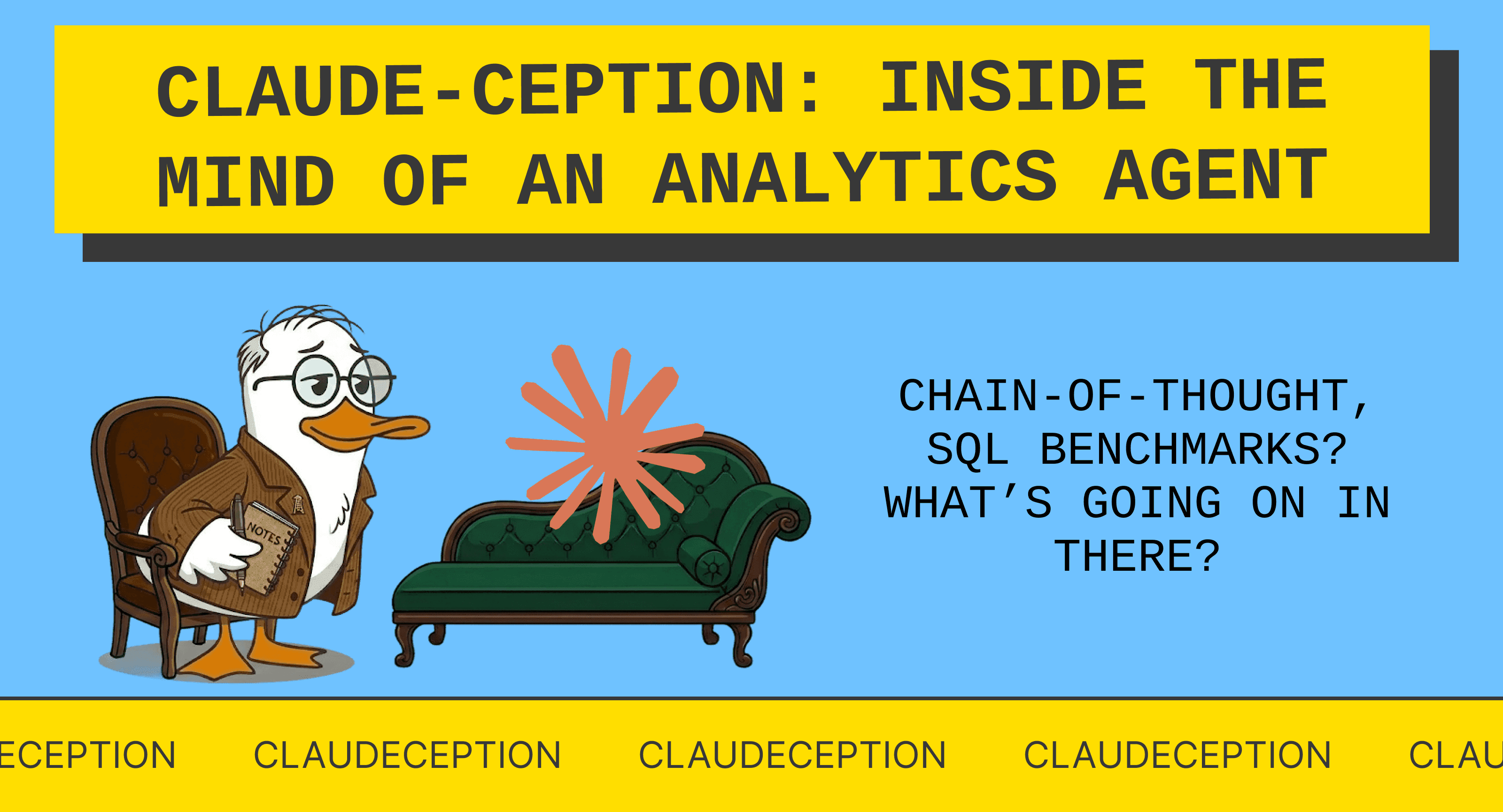 Claudeception: Inside the Mind of an Analytics Agent