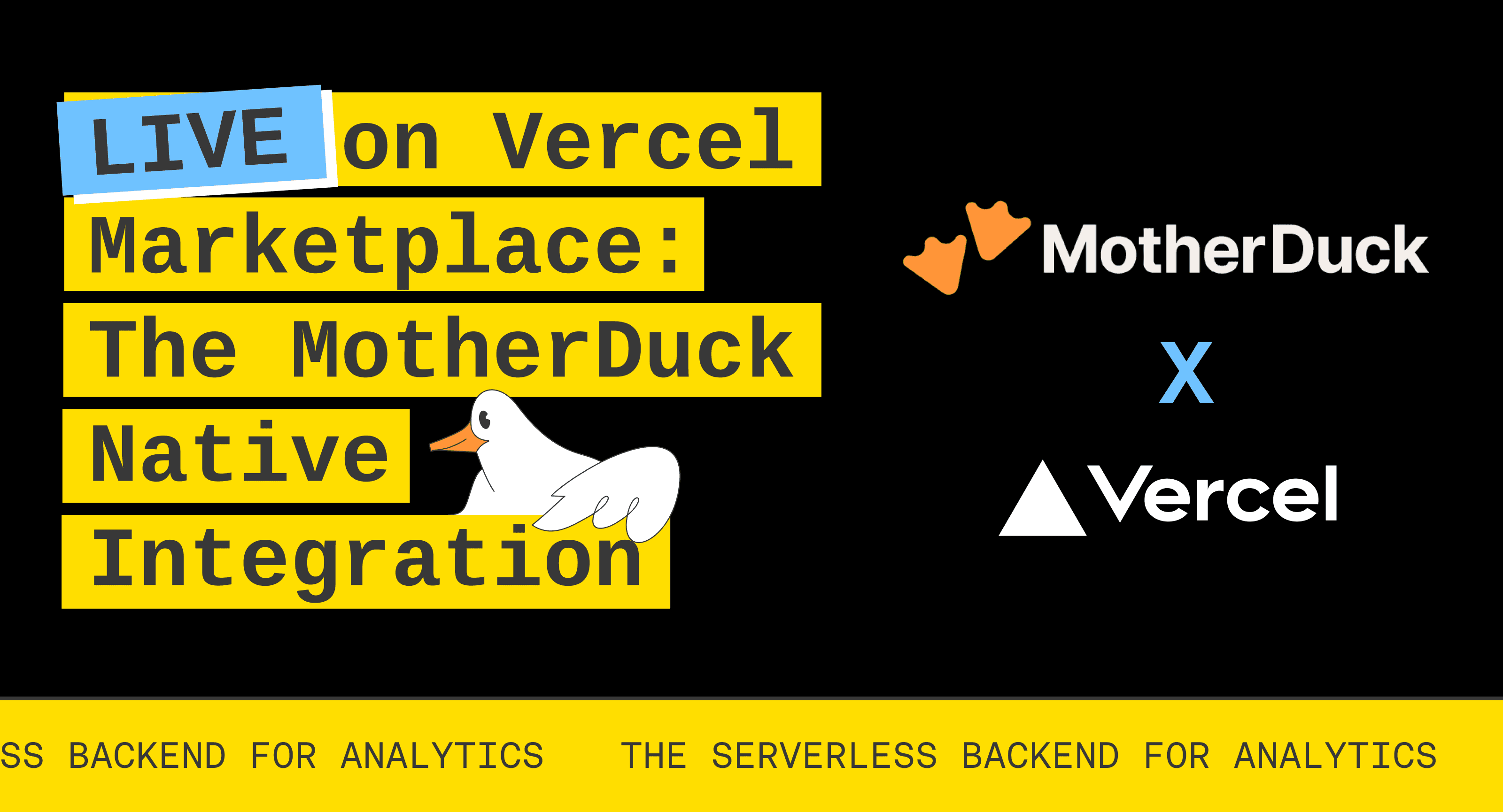 The Serverless Backend for Analytics: Introducing MotherDuck’s Native Integration on Vercel Marketplace