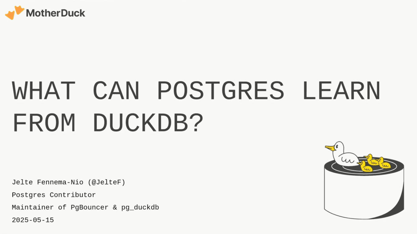 "What can Postgres learn from DuckDB? (PGConf.dev 2025)" video thumbnail