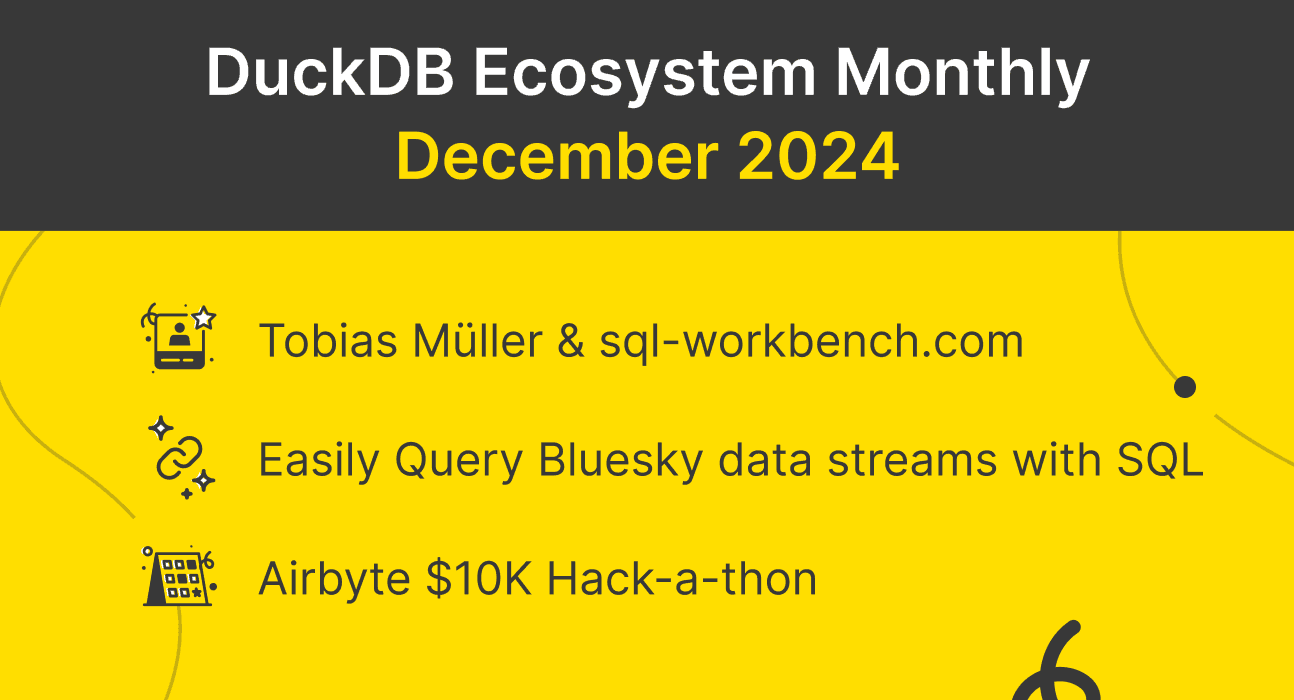 This Month in the DuckDB Ecosystem: December 2024