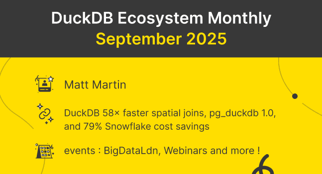 DuckDB Ecosystem: September 2025