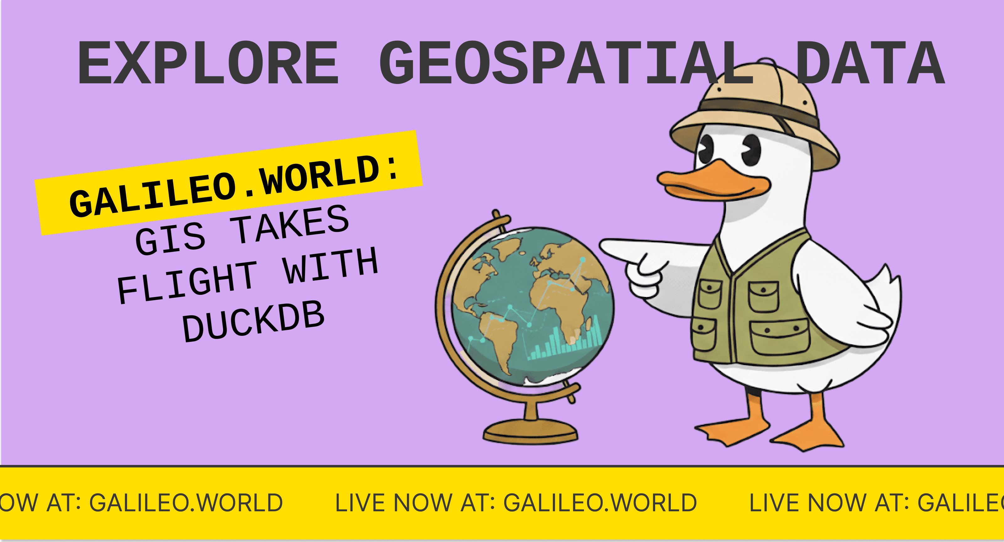 PAINLESS GEOSPATIAL ANALYTICS USING MOTHERDUCK’S NATIVE INTEGRATION WITH GALILEO.WORLD