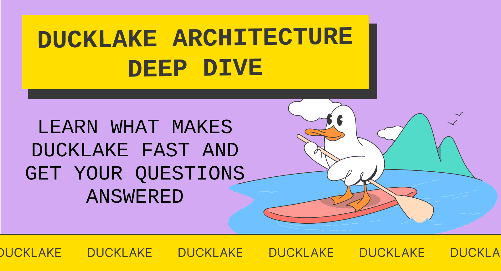 DuckLake Architecture Deep Dive