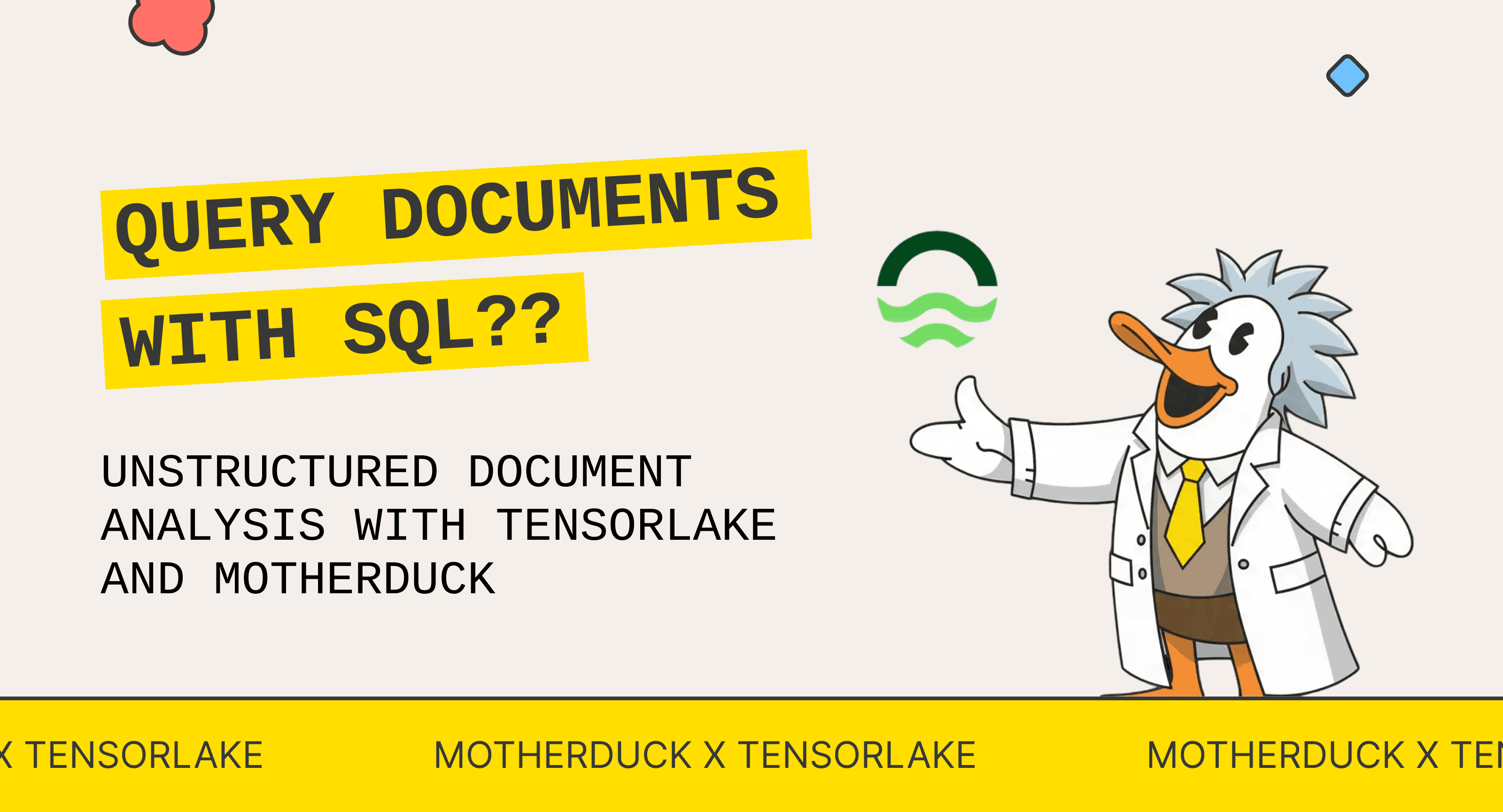 Unstructured Document Analysis with Tensorlake and MotherDuck